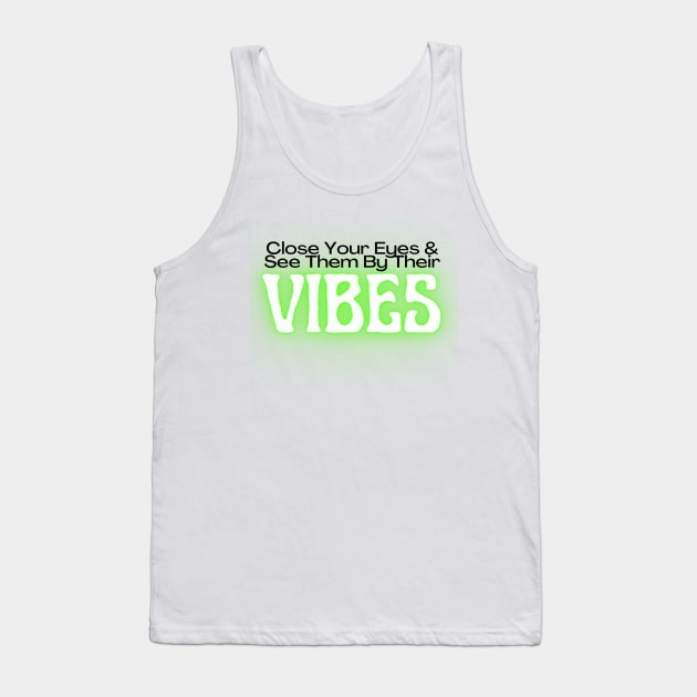 Vibes Tank Top by 1Redbublppasswo